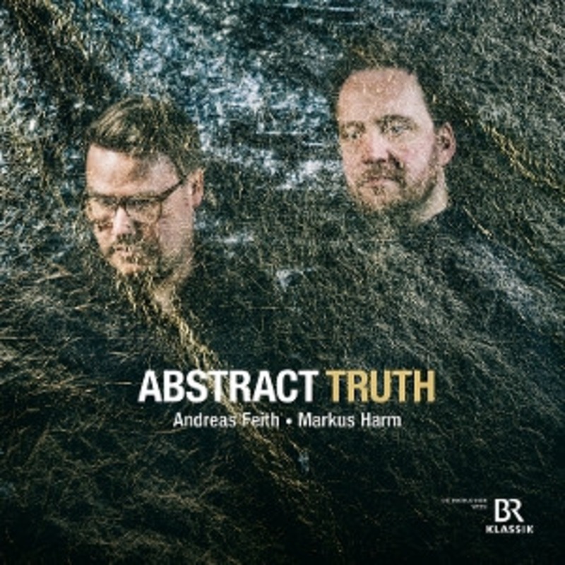 Andreas Feith & Markus Harm – Abstract Truth