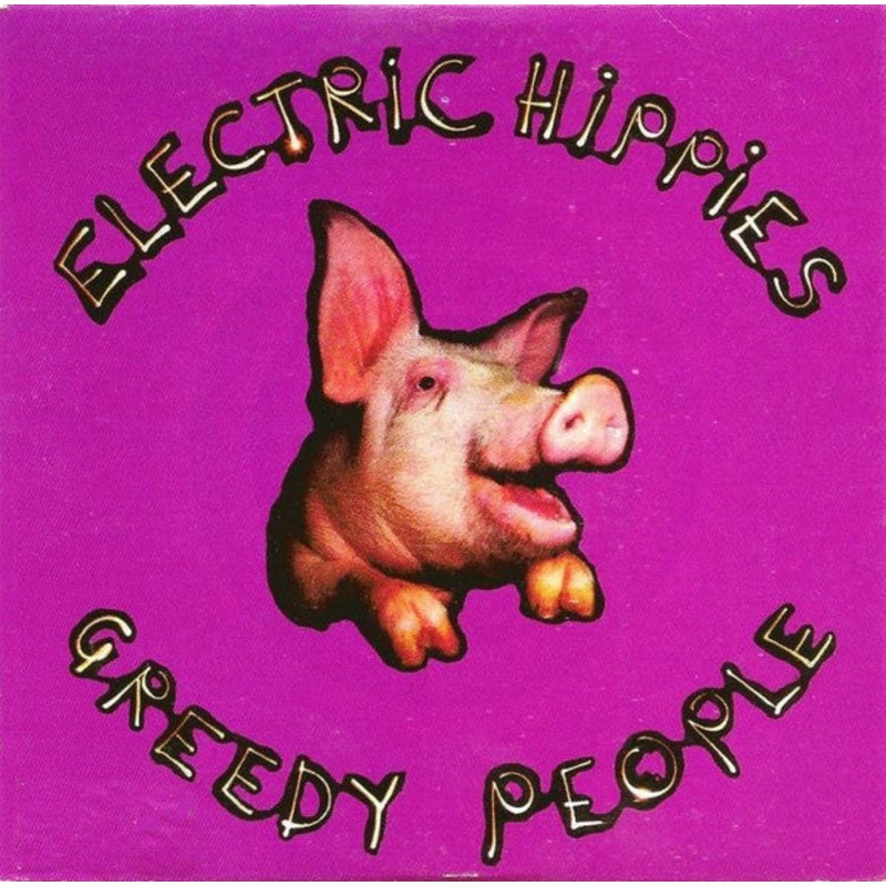 Electric Hippies – Greedy People (CD, Single) (Very Good (VG))