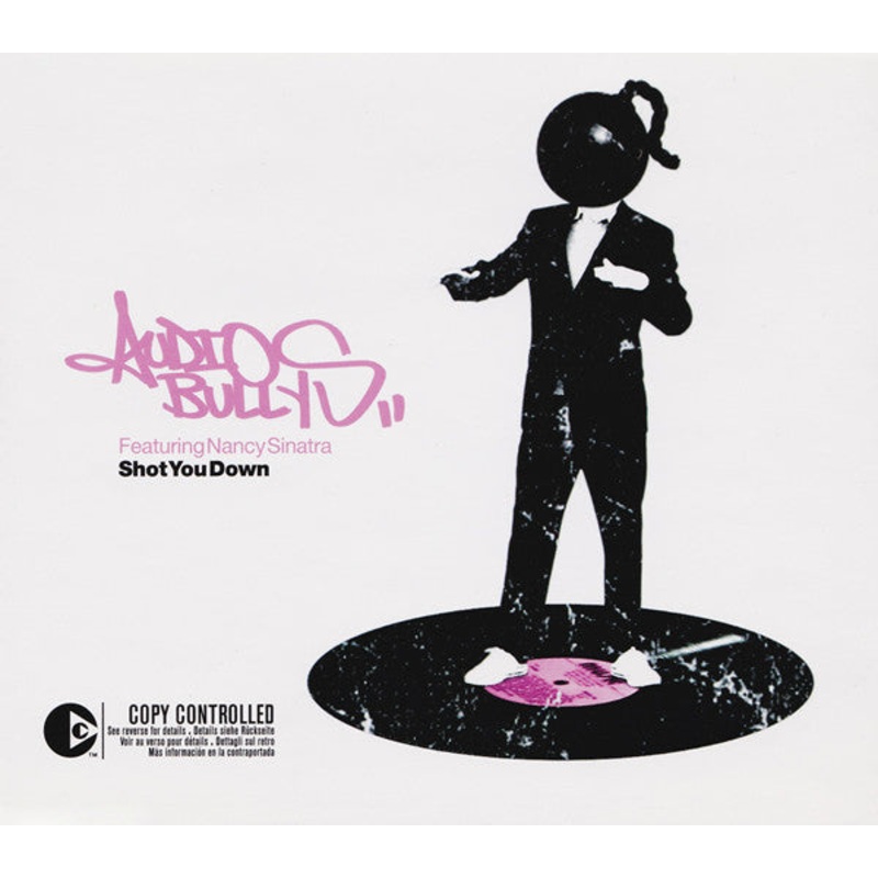 Audio Bullys Featuring Nancy Sinatra – Shot You Down (CD, Single, Copy Prot.) (Very Good Plus (VG+))