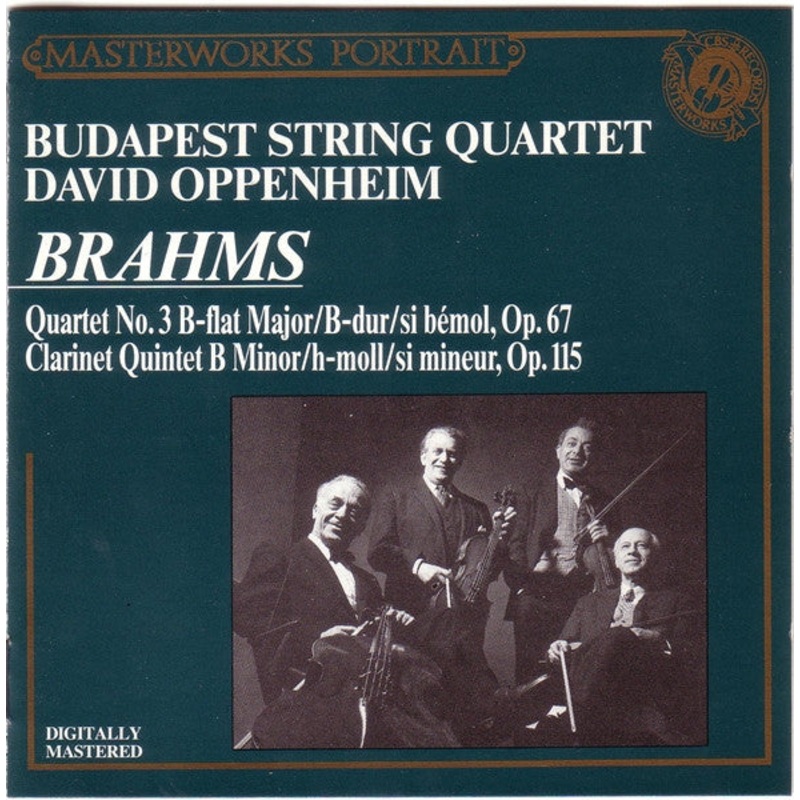 Brahms* / Budapest String Quartet – David Oppenheim – Brahms : Quartet Op. 67 / Clarinet Quintet Op. 115 (CD, Album, Comp, RE, RM) (Very Good Plus (VG+))