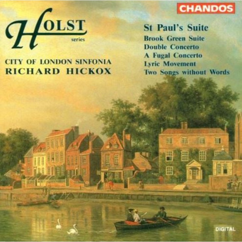 Holst* – City Of London Sinfonia, Richard Hickox – St Paul’s Suite  Brook Green Suite  Double Concerto  A Fugal Concerto  Lyric Movement  Two Songs Without Words (CD, Album) (Very Good Plus (VG+))