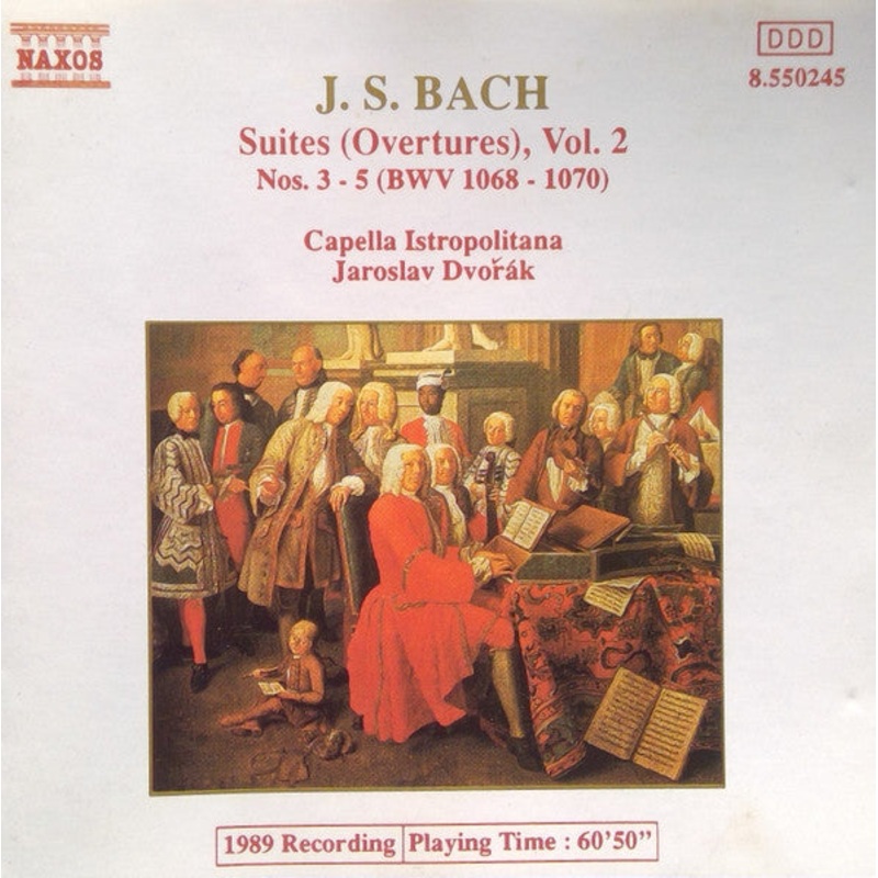 J. S. Bach* – Capella Istropolitana, Jaroslav Dvok – Suites (Ouvertures), Vol. 2 Nos. 3-5 (BWV 1068-1070) (CD) (Very Good (VG))