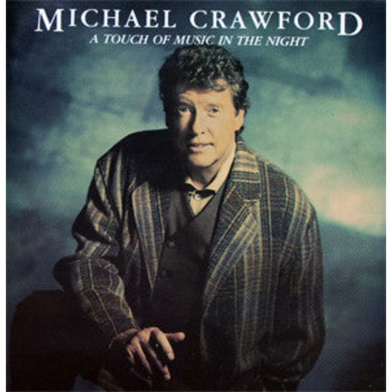 Michael Crawford – A Touch Of Music In The Night (CD, Album) (Very Good Plus (VG+))