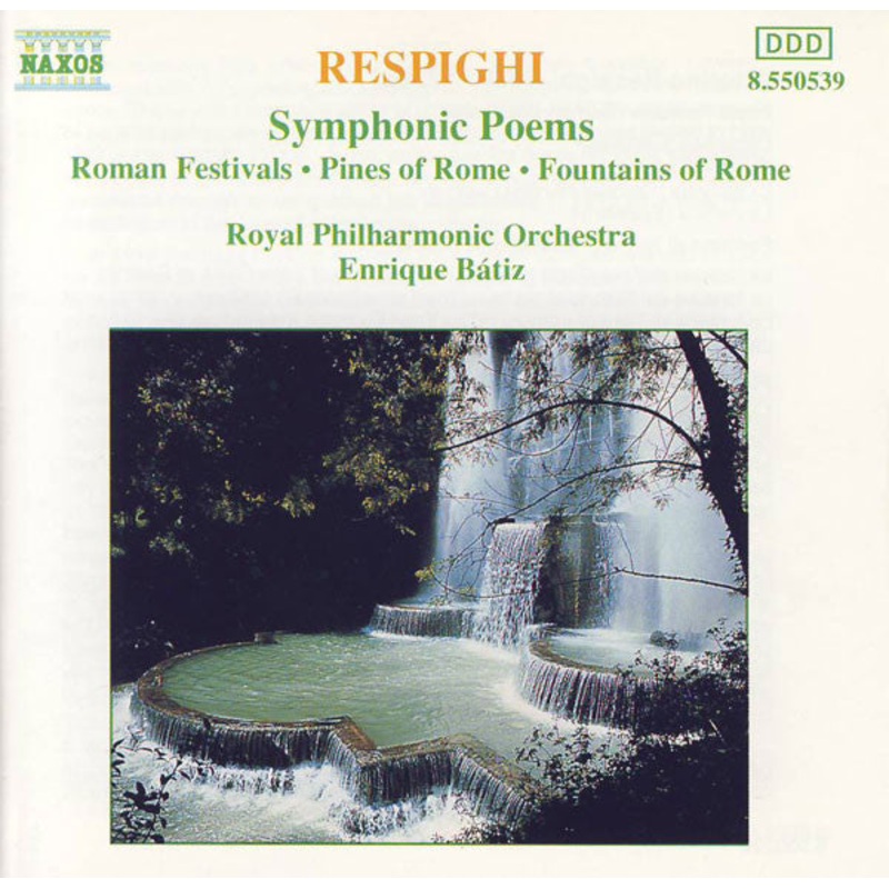 Ottorino Respighi / Royal Philharmonic Orchestra, Enrique Batiz – Symphonic Poems: Roman Festivals  Pines Of Rome  Fountains Of Rome (CD, Album) (Very Good Plus (VG+))