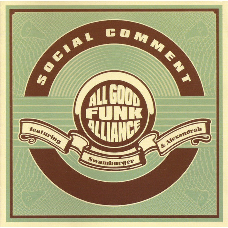All Good Funk Alliance Featuring Swamburger & Alexandrah – Social Comment (CD, Album) (Very Good Plus (VG+))