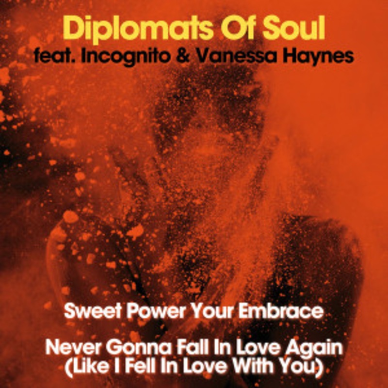 Diplomats of Soul – Sweet Power Your Embrace / Never Gonna Fall In Love Again (Like I Fell In Love With You)