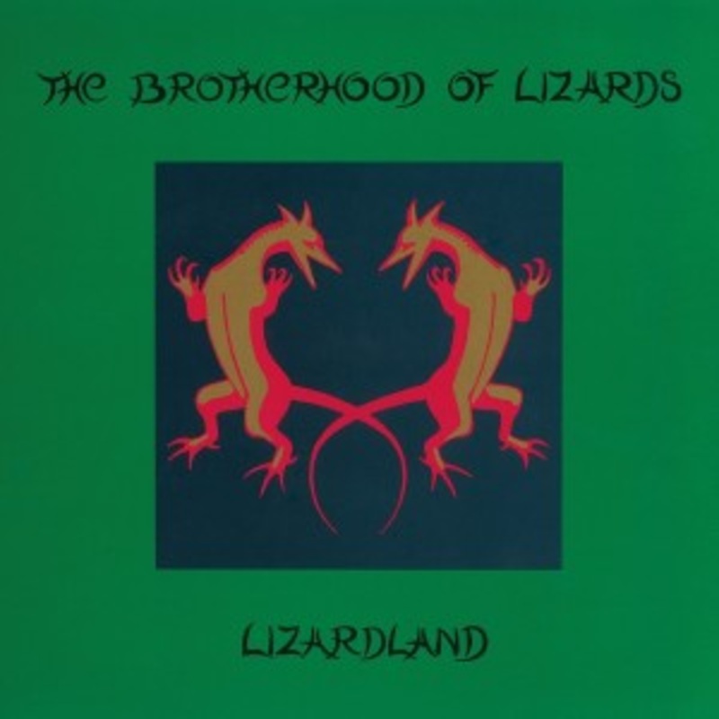 The Brotherhood of Lizards – Lizardland: The Complete Works
