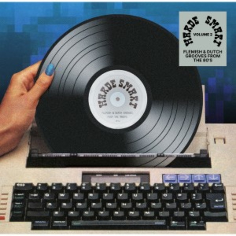 Various – Harde Smart volume 2 : Flemish & Dutch Grooves From The 80’s
