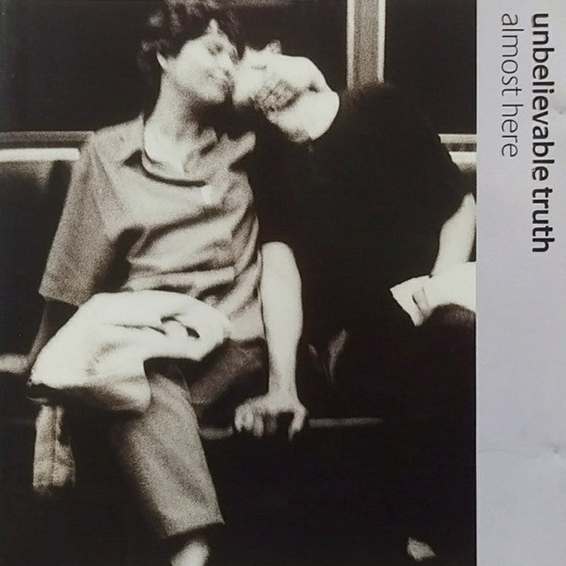 Unbelievable Truth – Almost Here (CD, Album, Enh) (Very Good Plus (VG+))