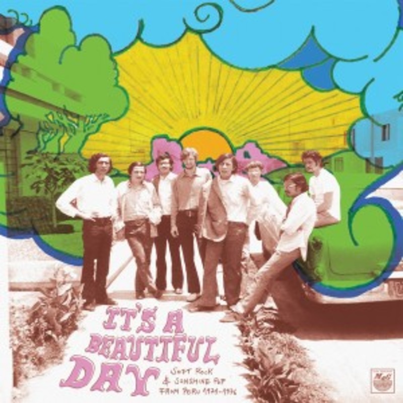 Various – It’s a Beautiful Day: Soft Rock & Sunshine Pop From Peru 1971-1976