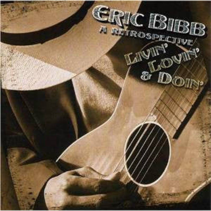 Eric Bibb – Livin’ Lovin’ & Doin’: Retrospective (CD, Comp) (Near Mint (NM or M-))