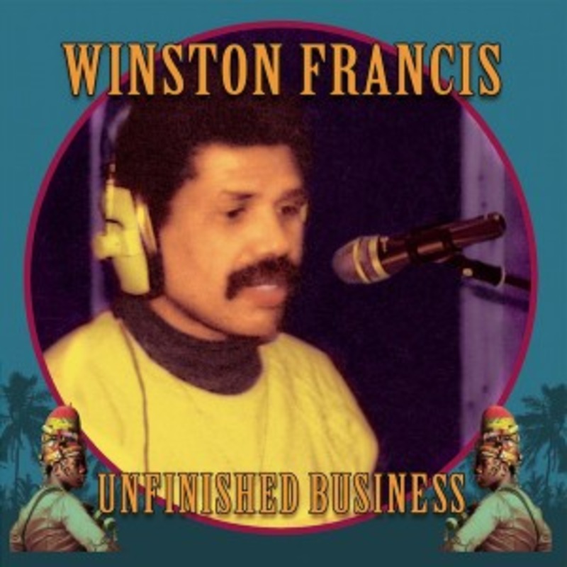 Winston Francis – Unfinished Business