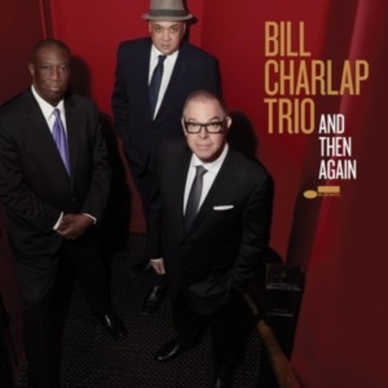 Bill Charlap Trio – And Then Again
