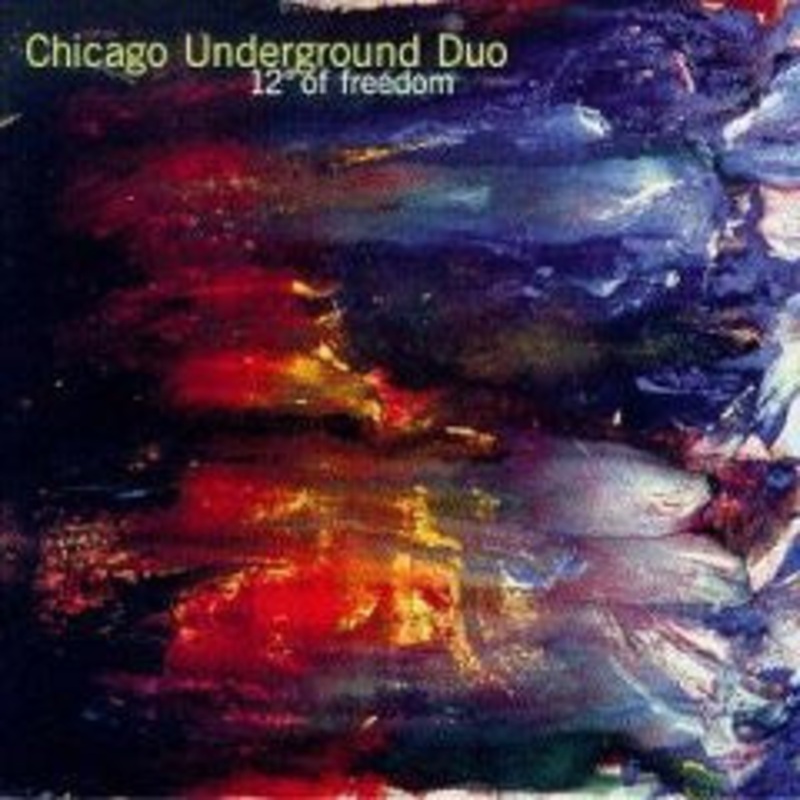 Chicago Underground Duo – 12 Of Freedom (CD) (Very Good Plus (VG+))