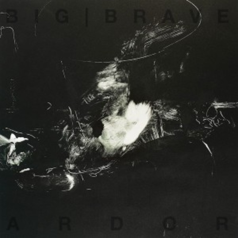 Big Brave – Ardor