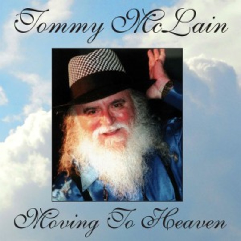 Tommy McLain – Moving To Heaven