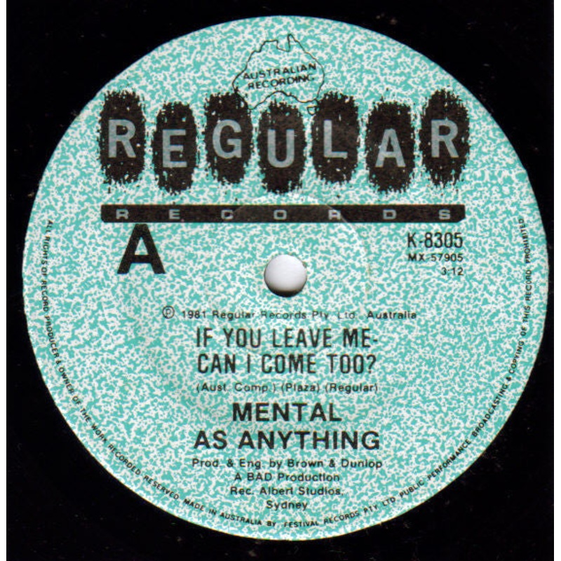 Mental As Anything – If You Leave Me – Can I Come Too? (7, Single) (Very Good (VG))