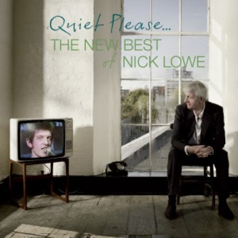 Nick Lowe – Quiet Please…The New Best of Nick Lowe