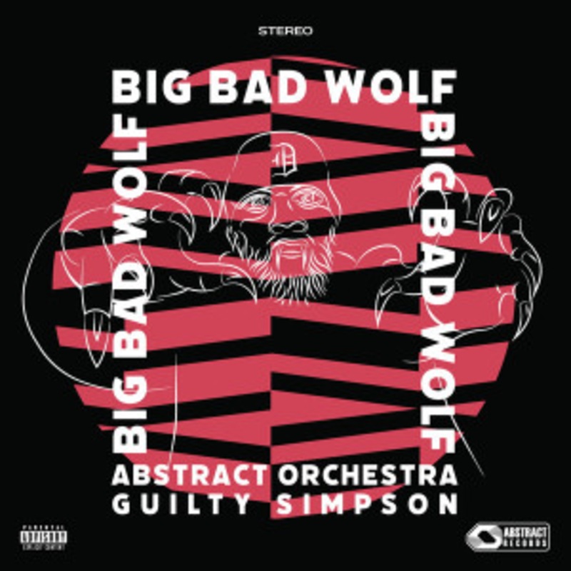 Abstract Orchestra & Guilty Simpson – Big Bad Wolf