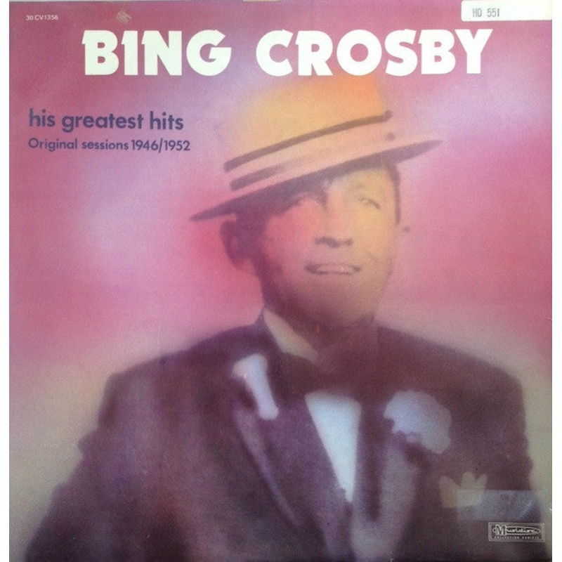 Bing Crosby – His Greatest Hits – Original Sessions 1946/1952 (LP, Comp) (Good Plus (G+))