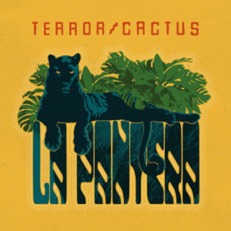 Terror/Cactus – La Pantera