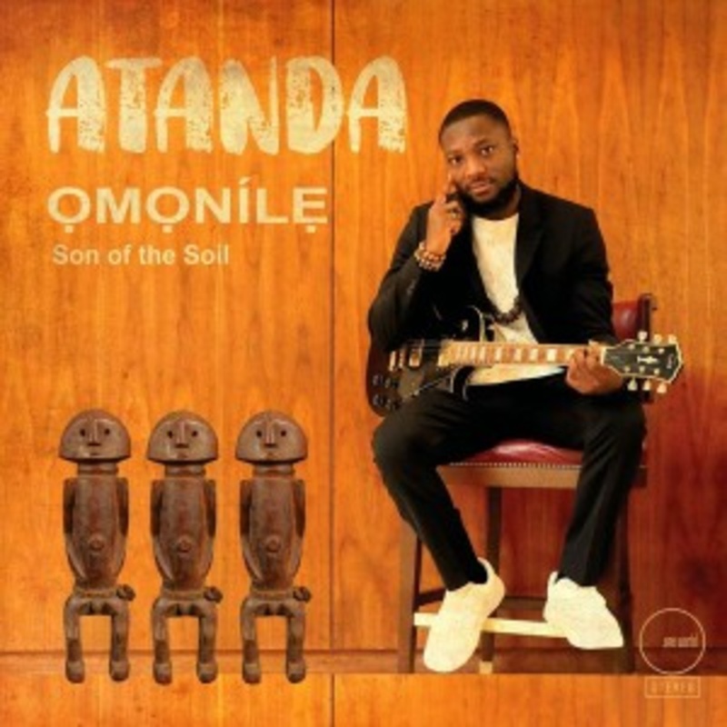 Atanda – Omonile, Son Of The Soil