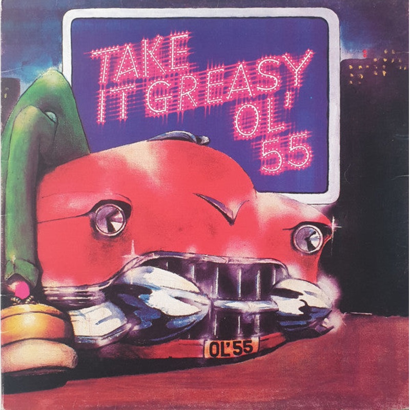 Ol’ 55 – Take It Greasy (LP, Album, Gat) (Very Good (VG))
