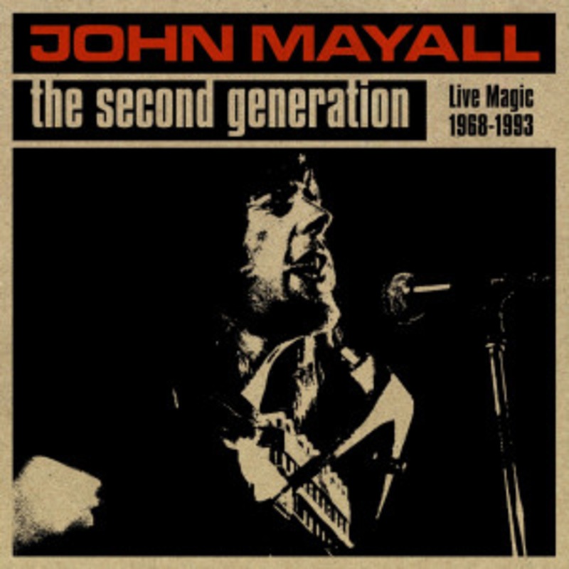 John Mayall – The Second Generation: Live Magic 1968-1993