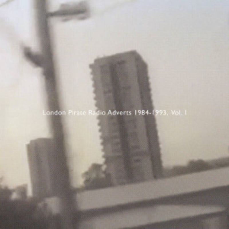 Various – London Pirate Radio Adverts 1984-1993: Vol. 1