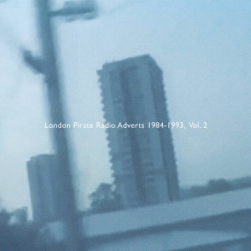 Various – London Pirate Radio Adverts 1984-1993, Vol. 2