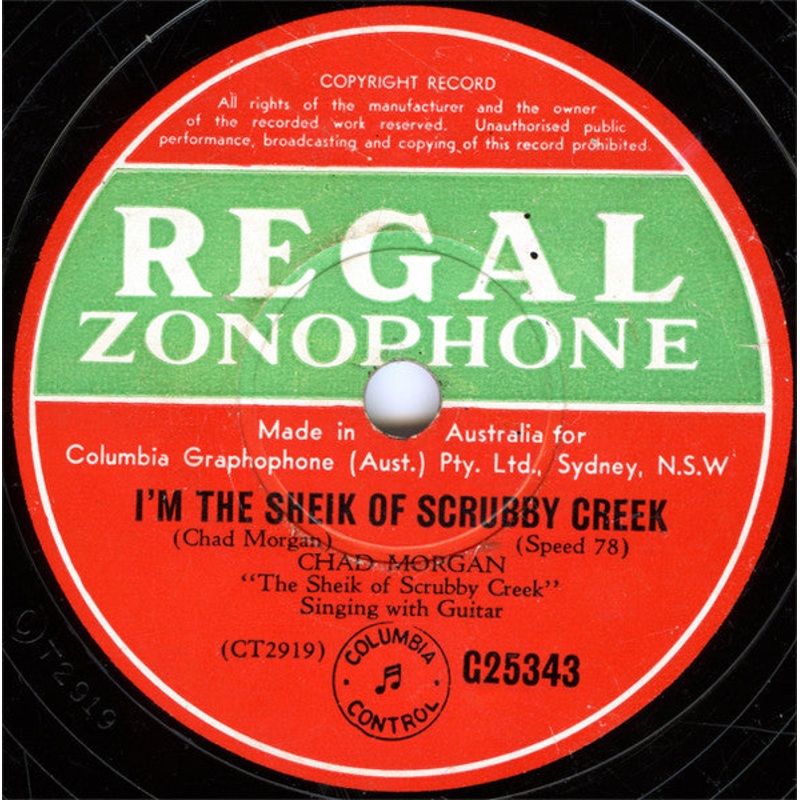 Chad Morgan – Im The Sheik Of Scrubby Creek / You Can Have Your Women, Ill Stick To My Booze (Shellac, 10) (Very Good (VG))