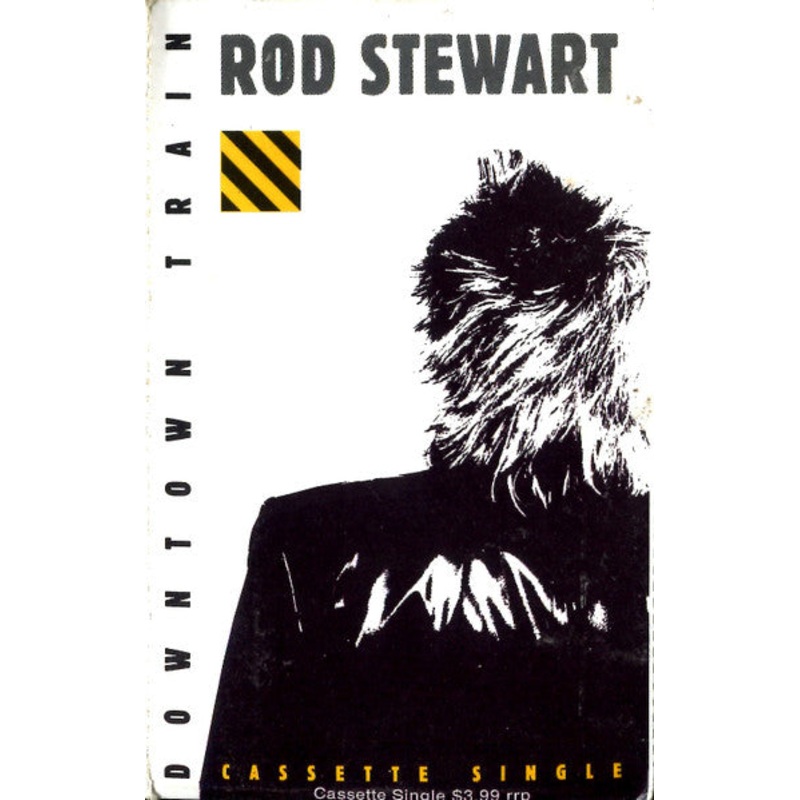 Rod Stewart – Downtown Train (Cass, Single, CAS) (Mint (M))