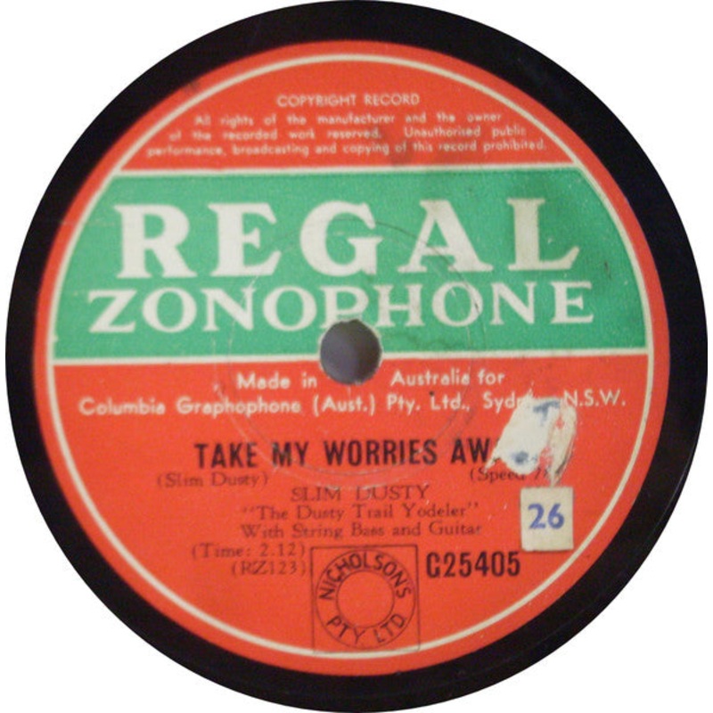Slim Dusty – Take My Worries Away / The Swagman’s Story (Shellac, 10) (Good Plus (G+))