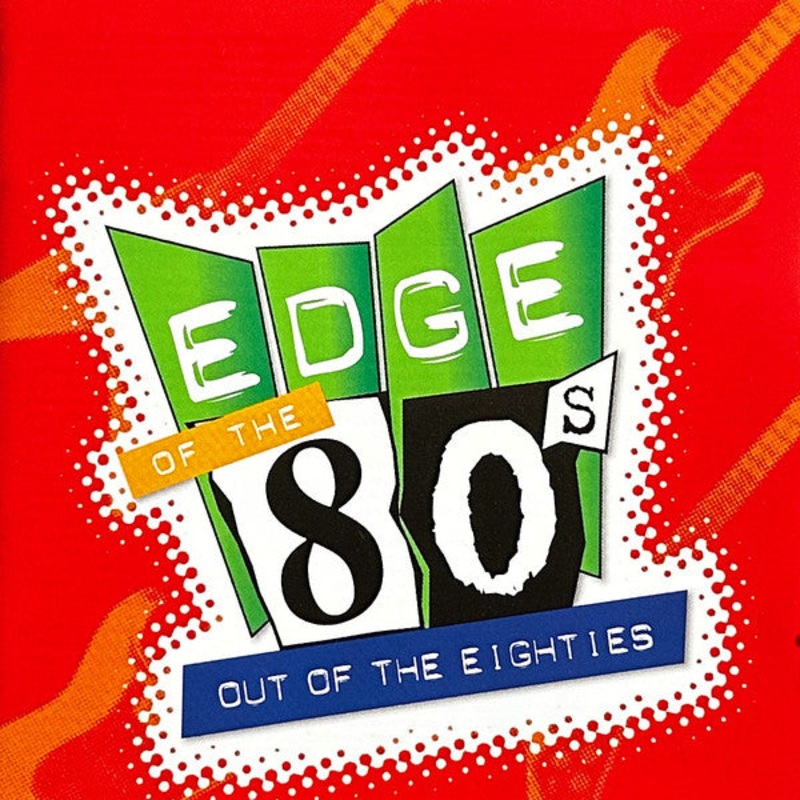 Various – Edge Of The 80s: Out Of The Eighties (2xCD, Comp) (Very Good Plus (VG+))