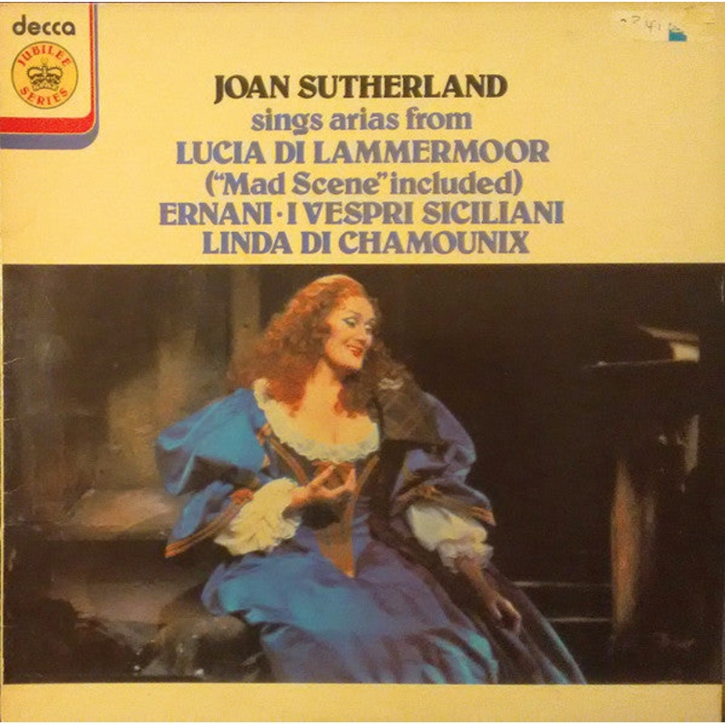 Joan Sutherland – Sings Arias From Lucia di Lammermoor, Ernani, I Vespri Siciliani, Linda Di Chamounix (LP, Album) (Very Good Plus (VG+))
