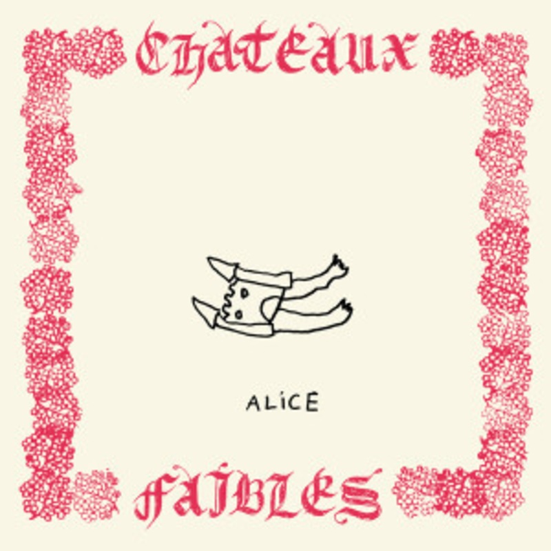 Alice – Chateaux Faibles