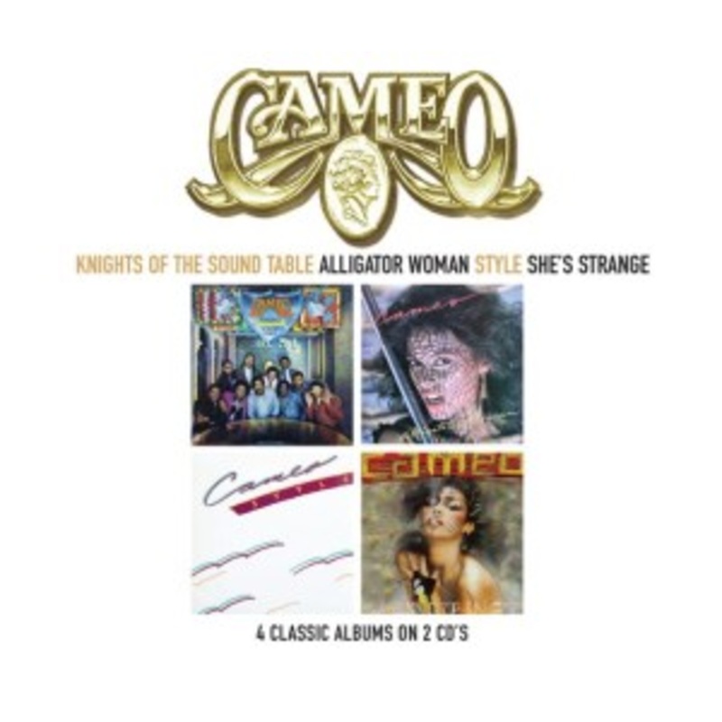 Cameo – Knights of the Soundtable / Alligator Woman / Style / She’s Strange