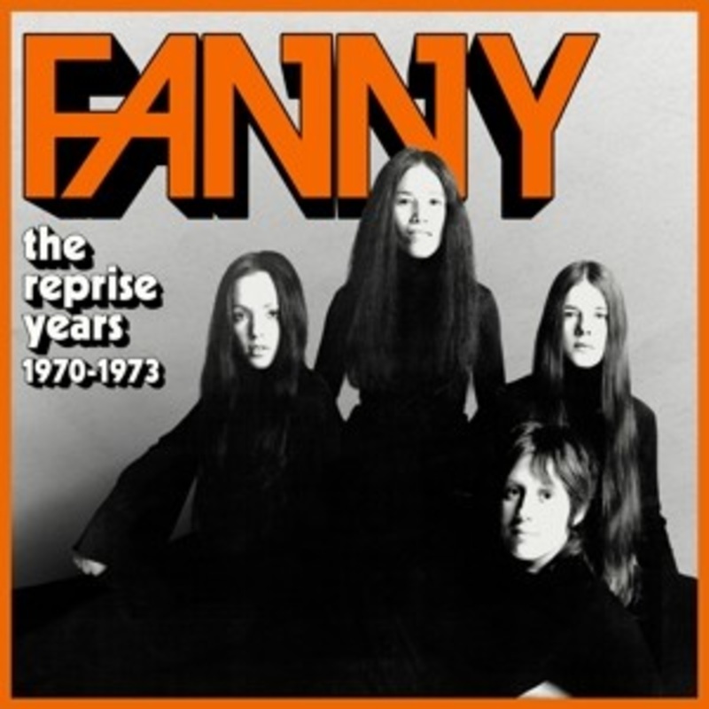 Fanny – The Reprise Years 1970-1973