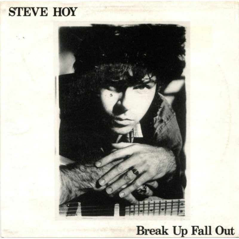 Steve Hoy  – Break Up Fall Out (7, Single) (Very Good Plus (VG+))