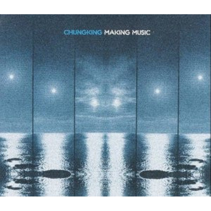 Chungking – Making Music (CD, Maxi) (Very Good Plus (VG+))