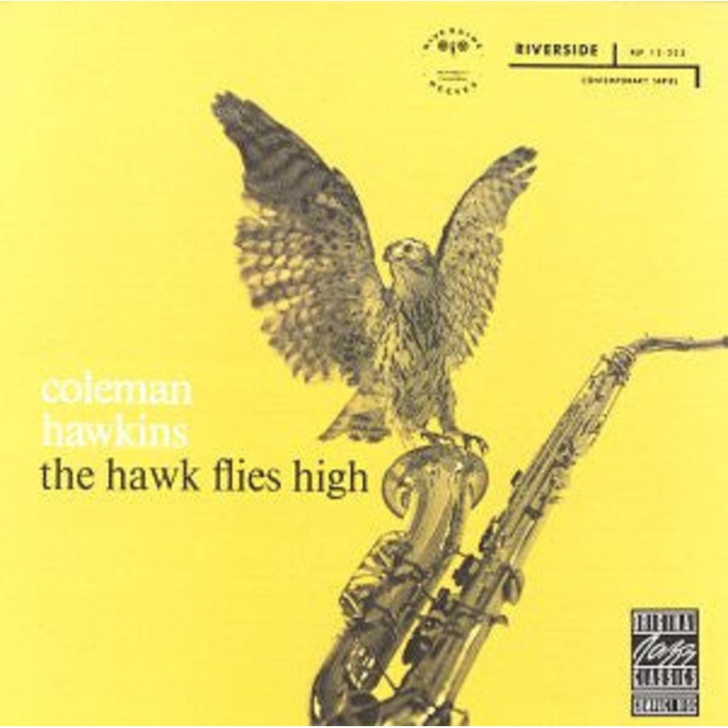 Coleman Hawkins – The Hawk Flies High (CD, Album, RE, RM) (Very Good Plus (VG+))