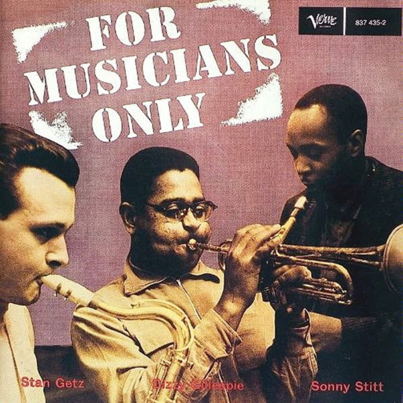 Dizzy Gillespie  Stan Getz  Sonny Stitt – For Musicians Only (CD, Album, RE, RM, Uni) (Very Good Plus (VG+))