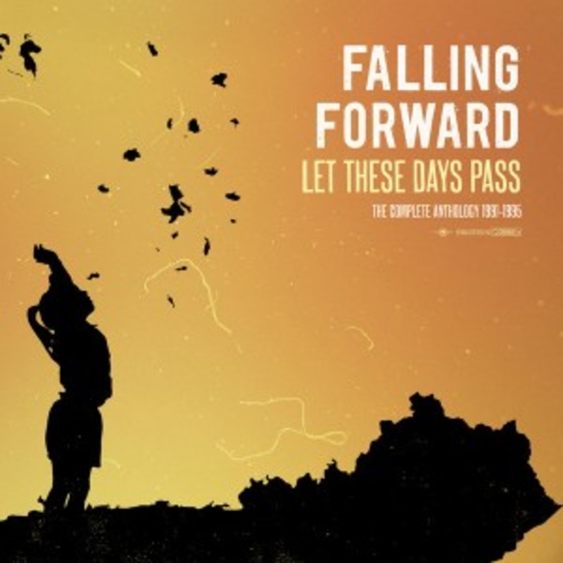 Falling Forward – Let These Days Pass: The Complete Anthology 1991-1995