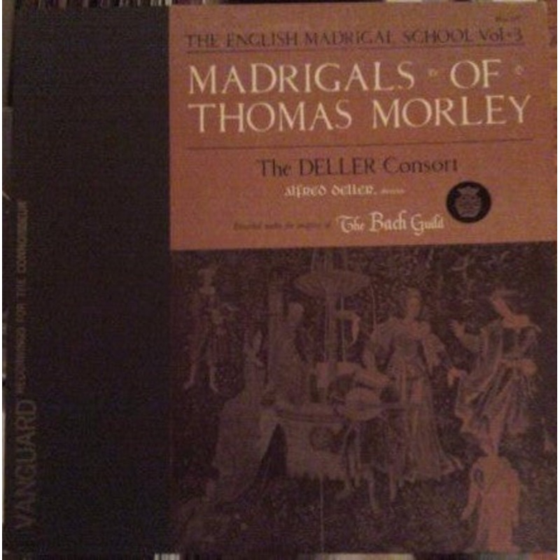Thomas Morley – Deller Consort, Alfred Deller – The English Madrigal School Vol. 3 (Madrigals Of Thomas Morley) (LP, Mono) (Very Good Plus (VG+))