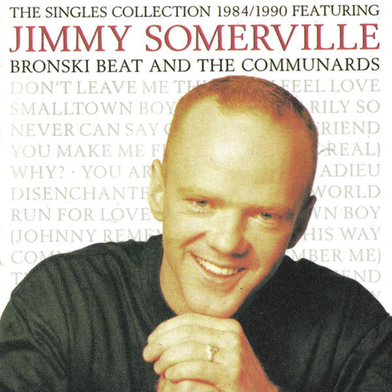 Jimmy Somerville Featuring Bronski Beat And The Communards – The Singles Collection 1984/1990 (CD, Comp, RP) (Very Good (VG))