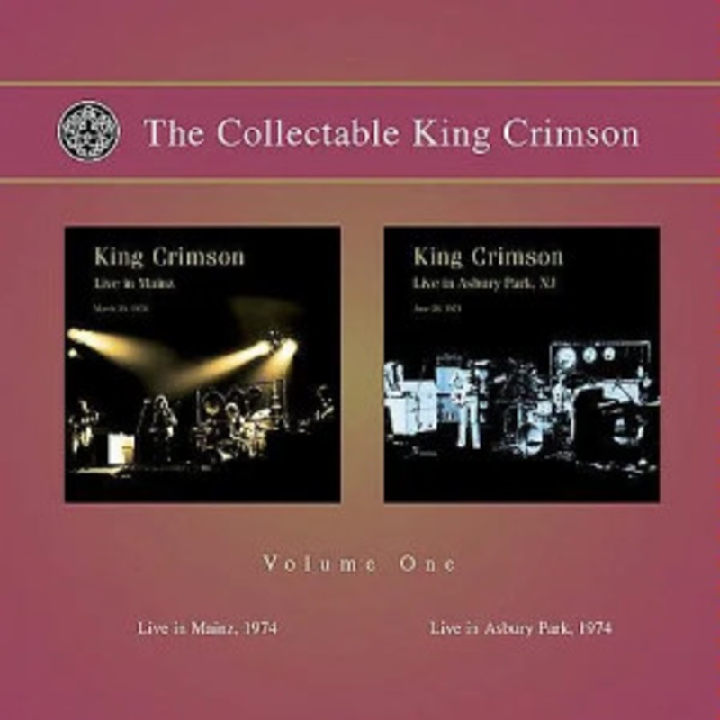 King Crimson – The Collectable King Crimson: Volume One: Live In Mainz, 1974 / Live In Asbury Park, 1974