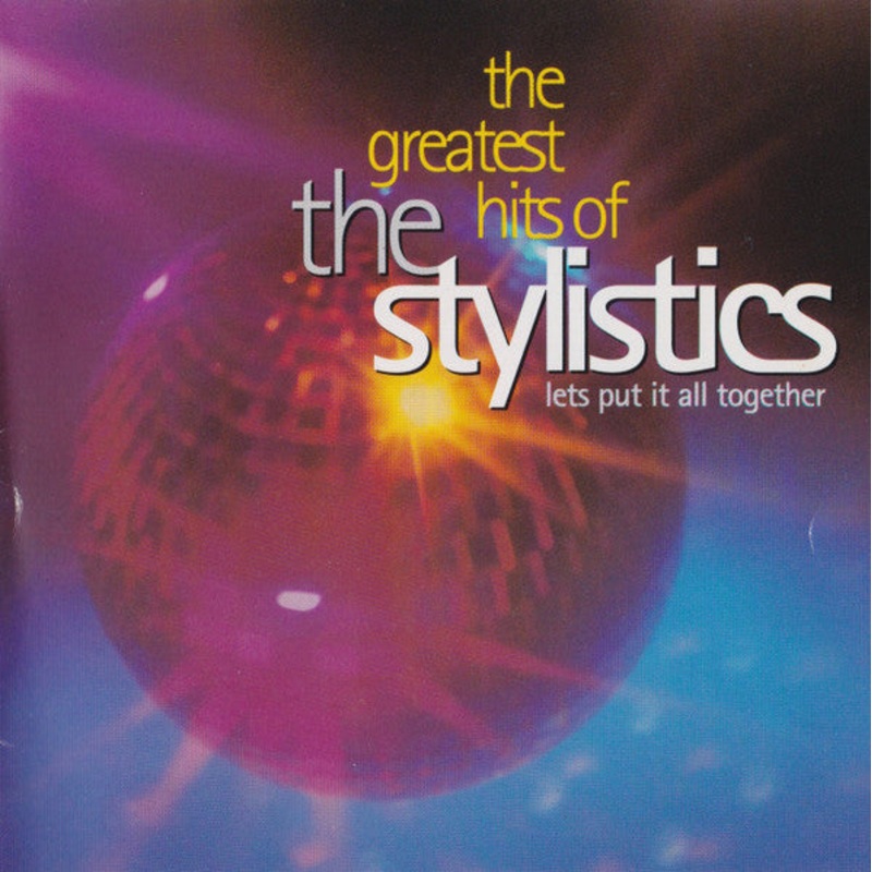 The Stylistics – The Greatest Hits Of The Stylistics – Lets Put It All Together (CD, Comp) (Fair (F))