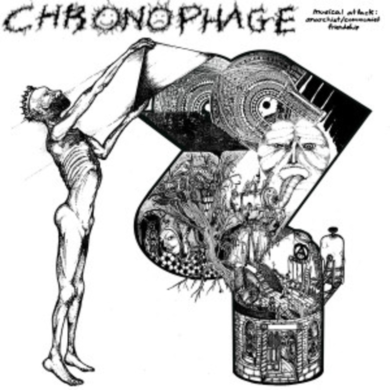 Chronophage – Musical Attack: Communist + Anarchist Friendship