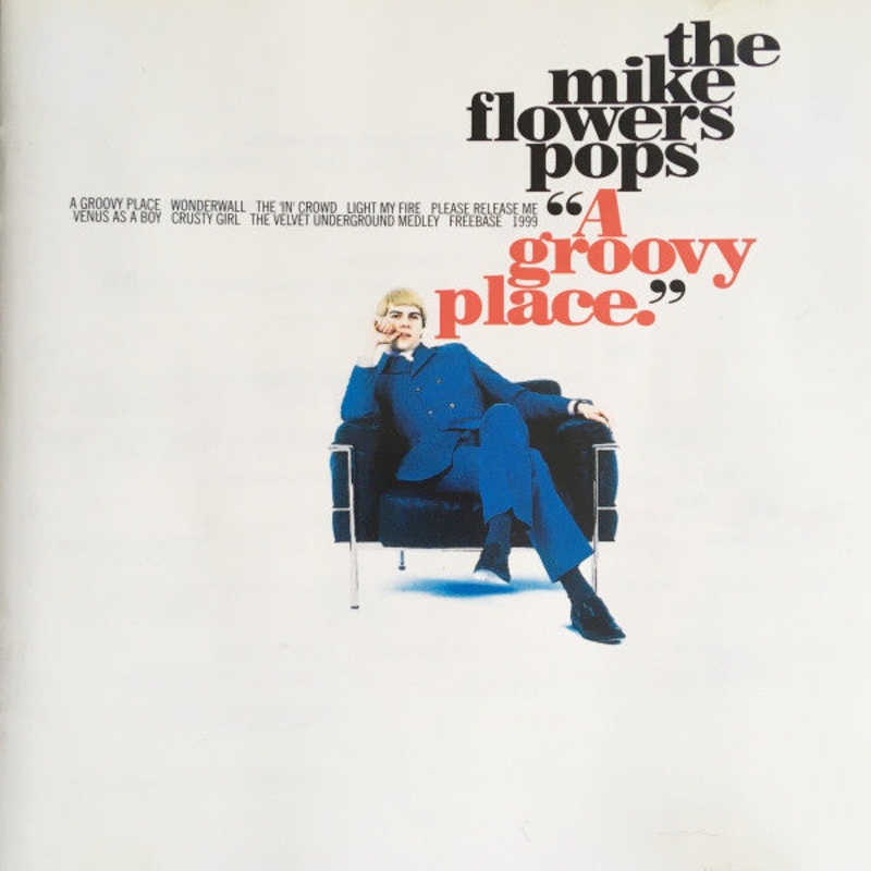 The Mike Flowers Pops – A Groovy Place (CD, Album) (Good Plus (G+))