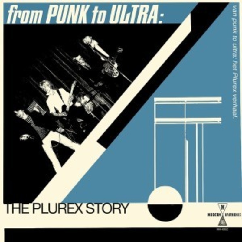Various – From Punk To Ultra: The Plurex Story